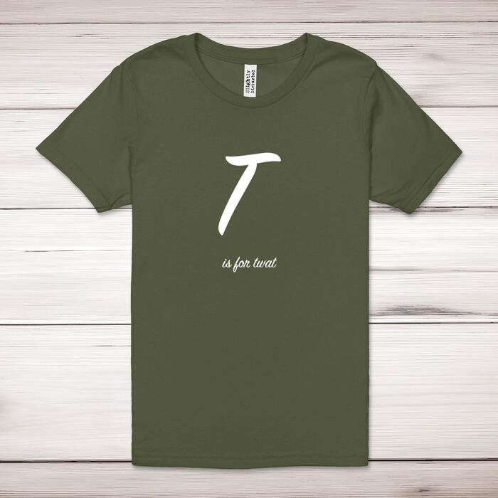 T Is For Twat Adult T-Shirt