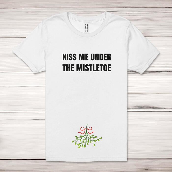 Kiss Me Under The Mistletoe Adult T-Shirt