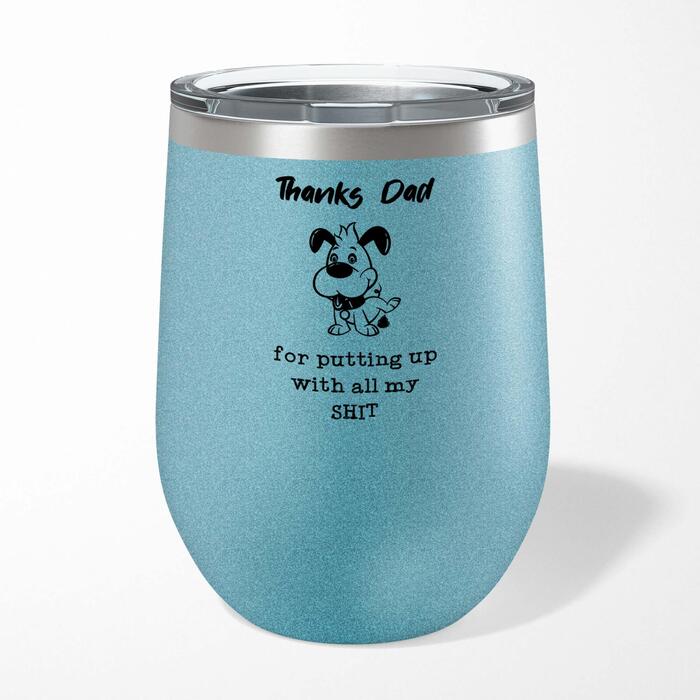 Thanks Dad - All My Shit Wine Tumbler - Blue Glitter, 12oz