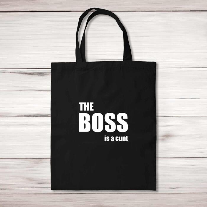 The Boss Is A . . . Swearing Tote Bag