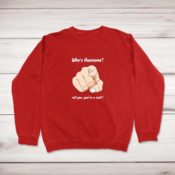 Who's Awesome Sweatshirt