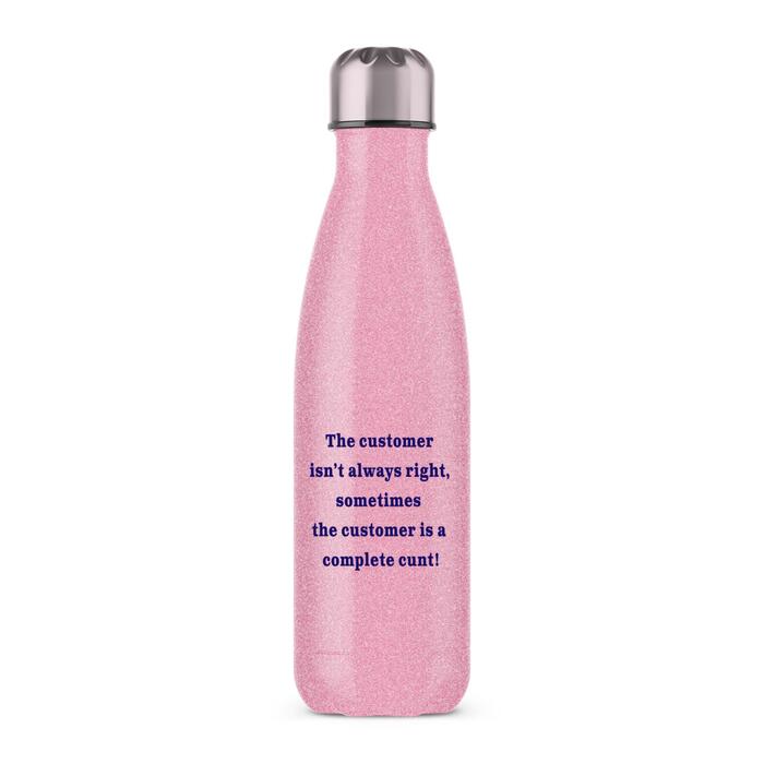 The Customer Isn't Always Right Water Bottle