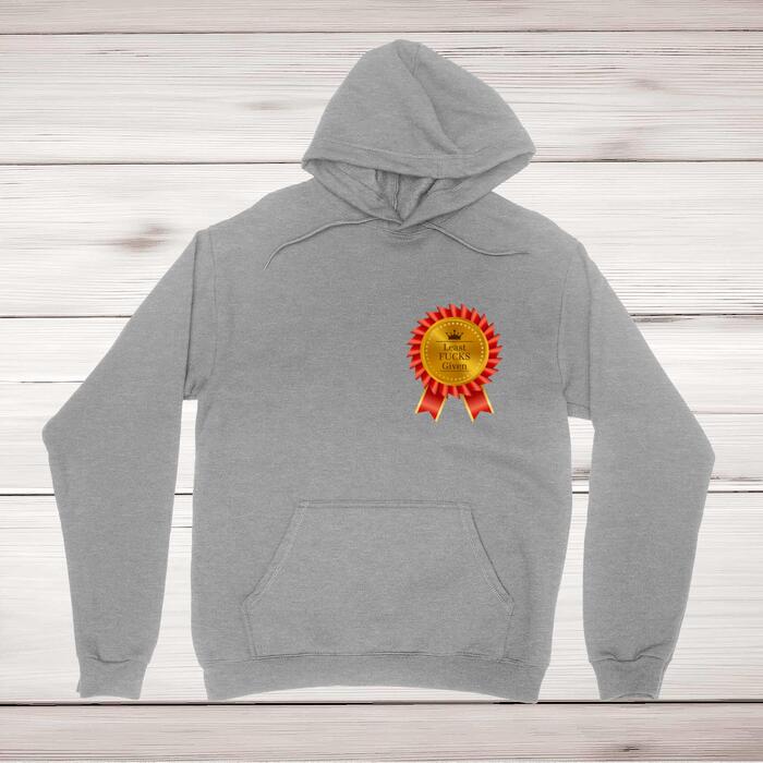 Least Fucks Given Hoodie
