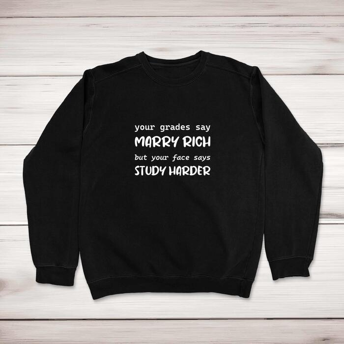 Study Harder Sweatshirt
