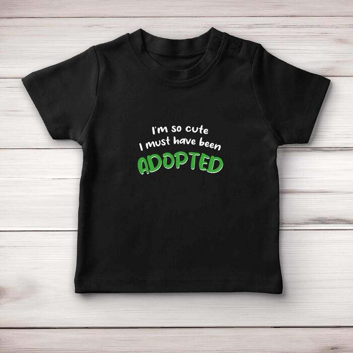 So Cute I'm Adopted Baby T-Shirt - Black, 6-12 Months