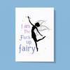 I Am The Fuck Up Fairy Greeting Card