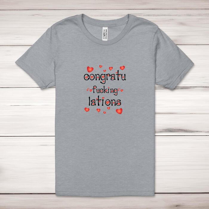Congratu-fucking-lations Adult T-Shirt