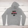 Happy Fucking Mothers Day Hoodie