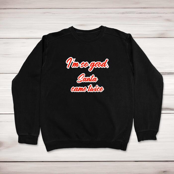 Santa Came Twice Sweatshirt