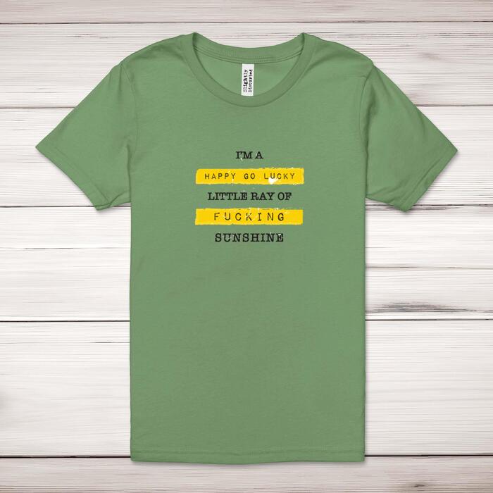 Happy Go Lucky Little Ray Of Fucking Sunshine Adult T-Shirt
