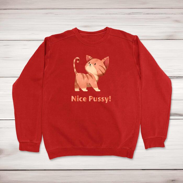 Nice Pussy Sweatshirt