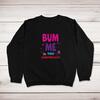 Bum Me This Anniversary Sweatshirt