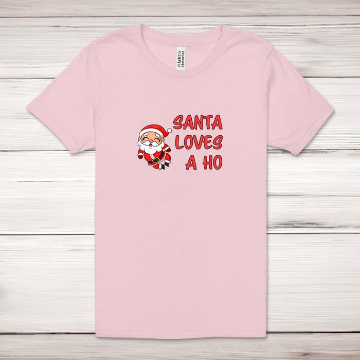 Santa Loves A Ho Adult T-Shirt