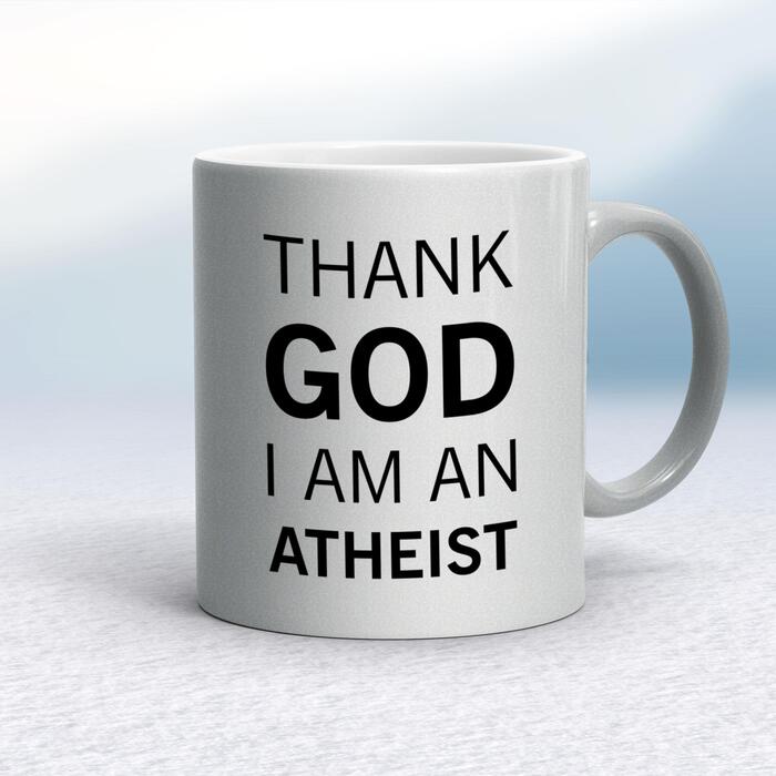Thank God I'm An Atheist Mug