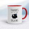 Thanks For All The Orgasms Mug