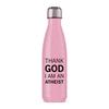 Thank God I'm An Atheist Water Bottle