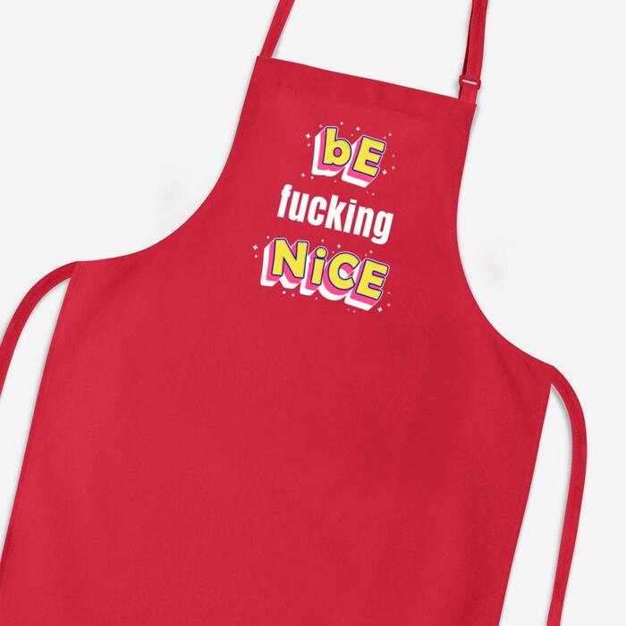 Be Fucking Nice Apron - Red, One