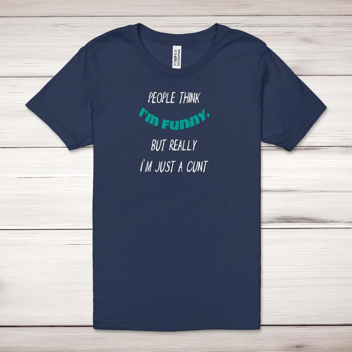 People Think I'm Funny Adult T-Shirt