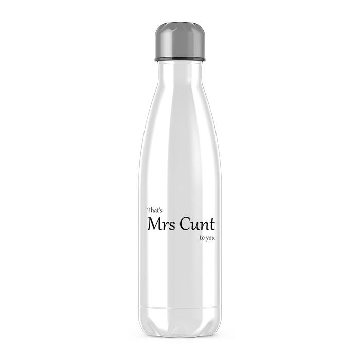 That's Mrs Cunt To You Water Bottle - White, One