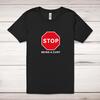 Stop Being A Cunt Adult T-Shirt