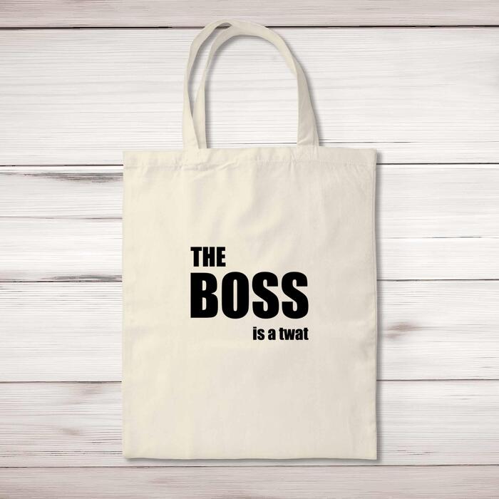 The Boss Is A . . . Swearing Tote Bag