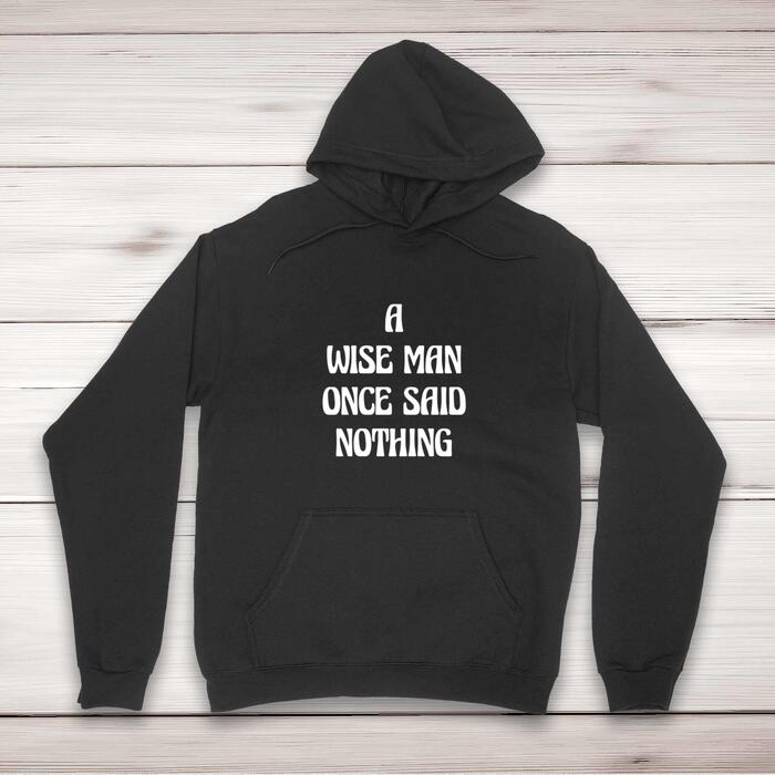 A Wise Man Hoodie
