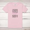 Grow Up To Be An Arsehole Adult T-Shirt