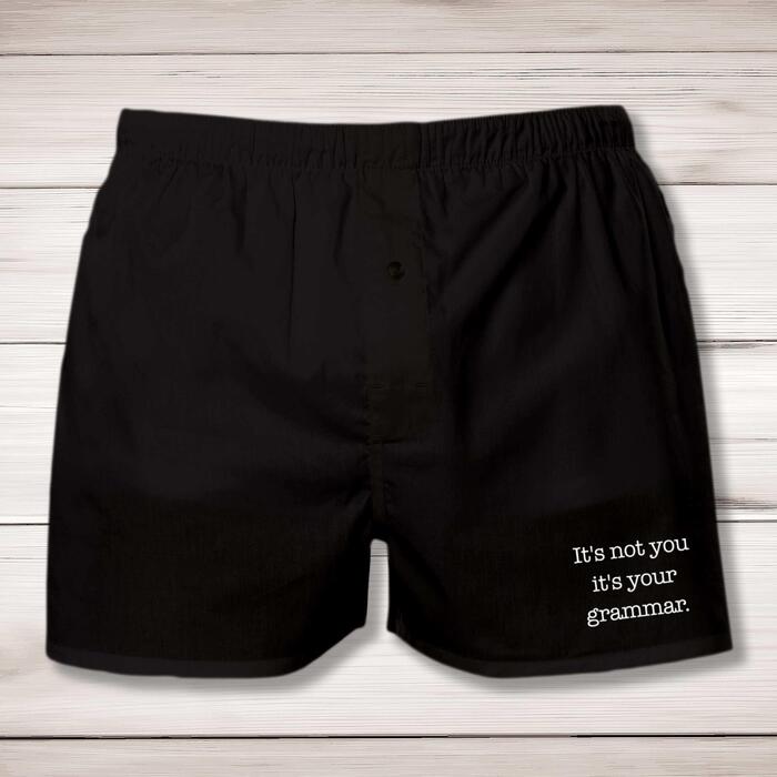 It's Not You It's Your Grammar Men's Boxers