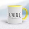 Cunt It Tastes Better Mug