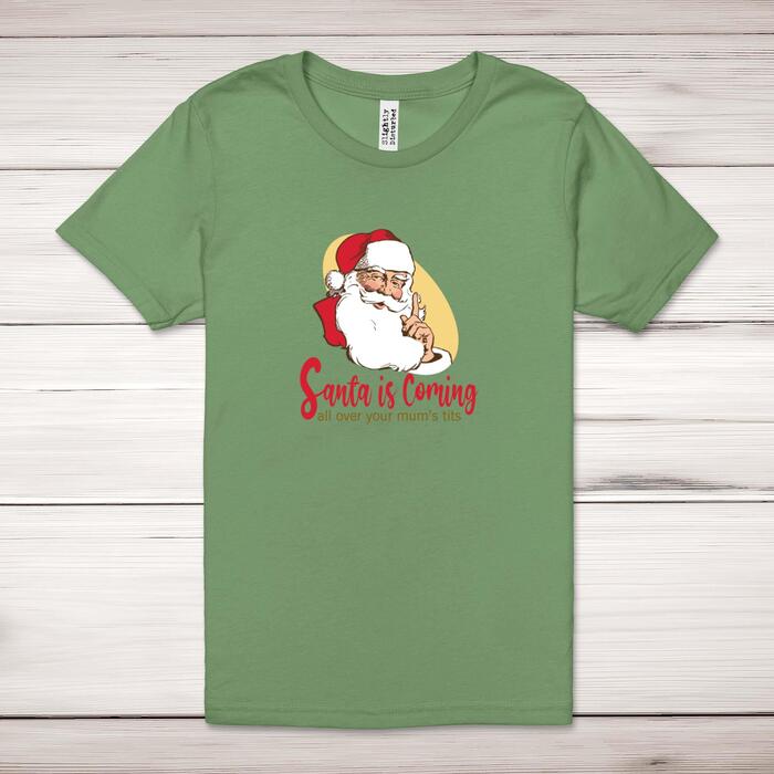 Santa Is Coming Adult T-Shirt