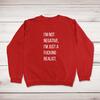 I'm Not Negative Sweatshirt