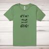 Gym I Thought You Said Gin! Adult T-Shirt