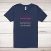 I Smile Because You're My Mother Adult T-Shirt