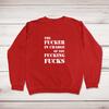 Fucker In Charge Sweatshirt