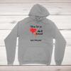 You're A Dickhead But I Love You! Hoodie