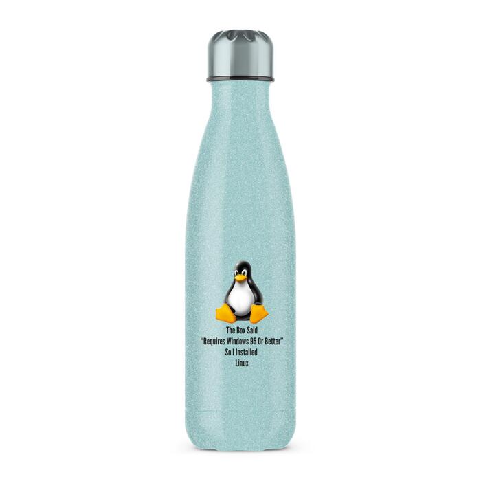The Box Said Requires Windows 95 So I Installed Linux Water Bottle - Blue Glitter, One