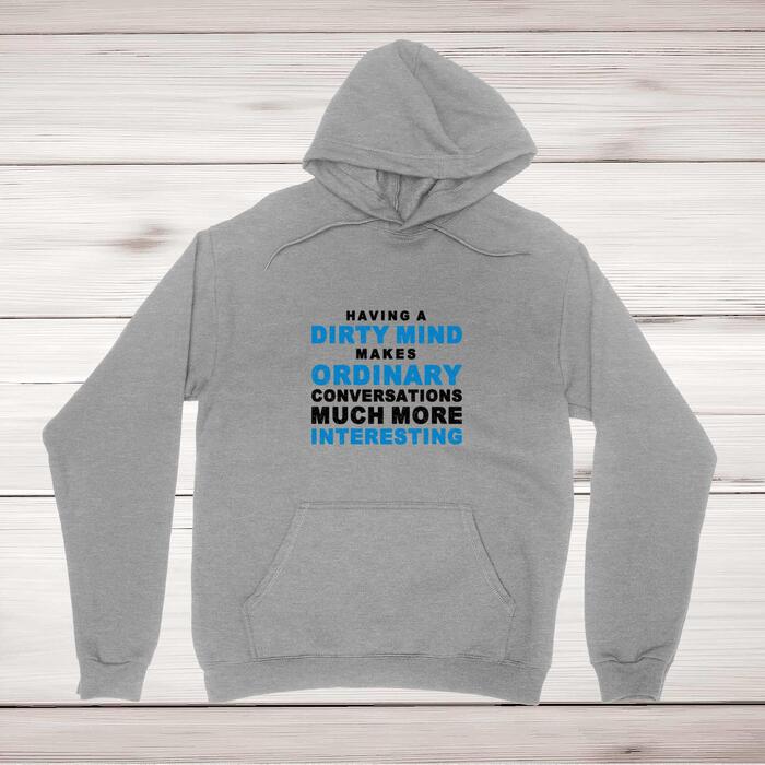 Having A Dirty Mind Hoodie