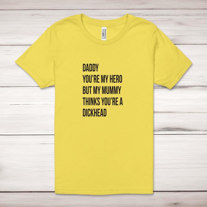 Daddy You're My Hero Adult T-Shirt