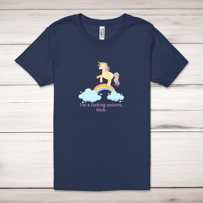 I'm A Fucking Unicorn, Bitch Adult T-Shirt
