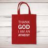 Thank God I'm An Atheist Tote Bag