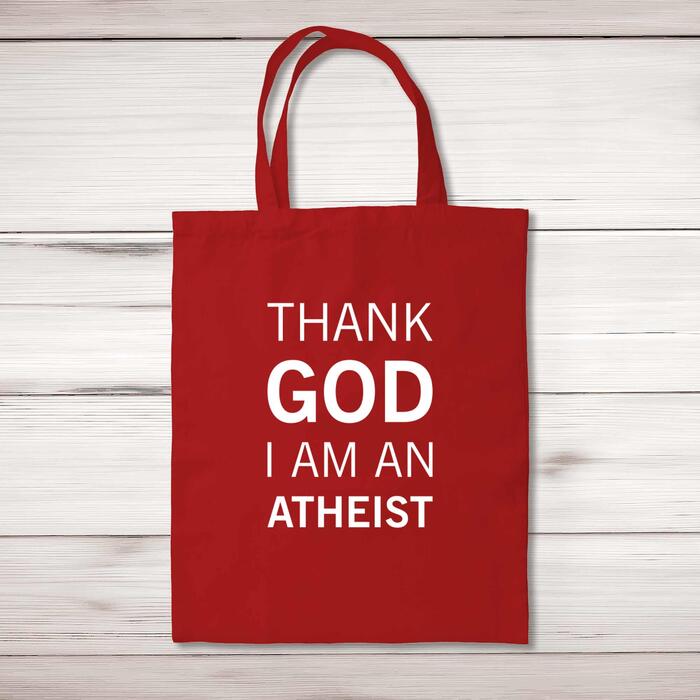 Thank God I'm An Atheist Tote Bag