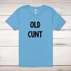 Old Cunt Adult T