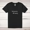 Bad Poetry Oh Noetry Adult T-Shirt
