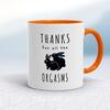 Thanks For All The Orgasms Mug