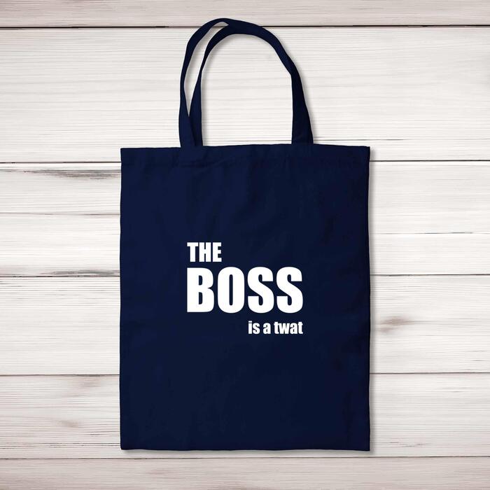 The Boss Is A . . . Swearing Tote Bag