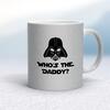 Who's The Daddy Mug