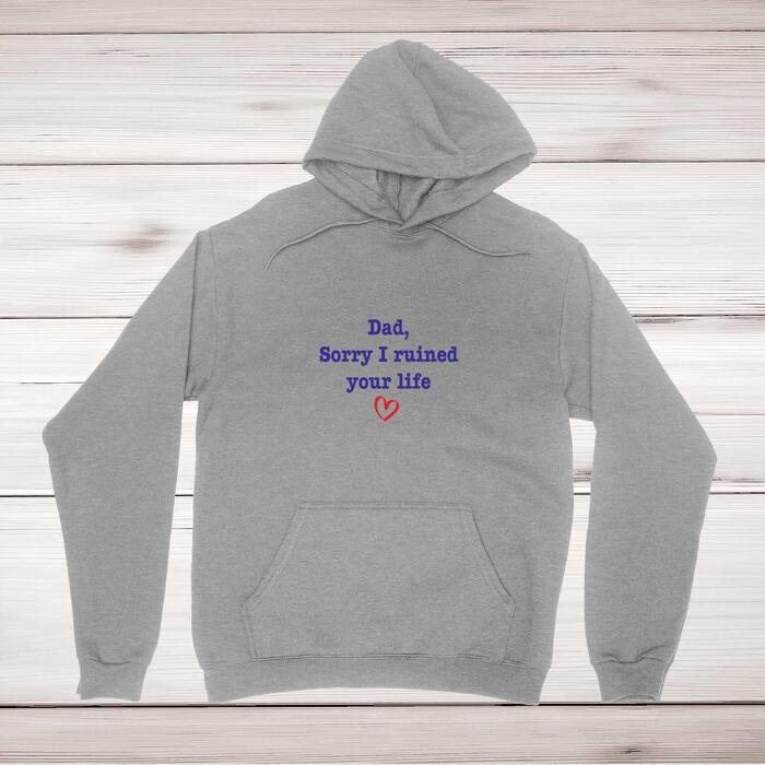 Ruined Your Life Hoodie