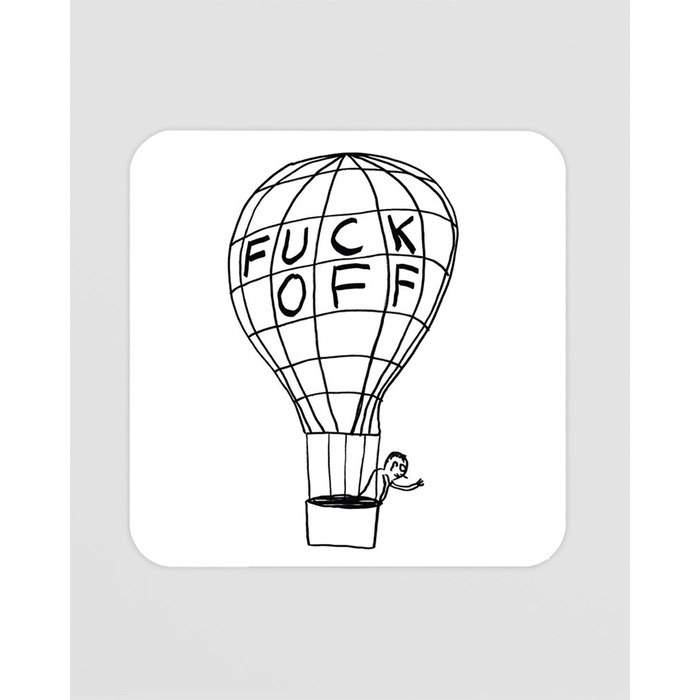Fuck Off Balloon Coaster