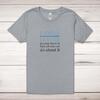 I Smile Because You're My Father Adult T-Shirt