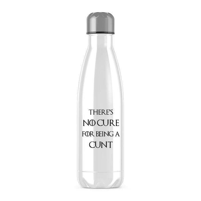 There's No Cure for Being A Cunt Water Bottle - White, One